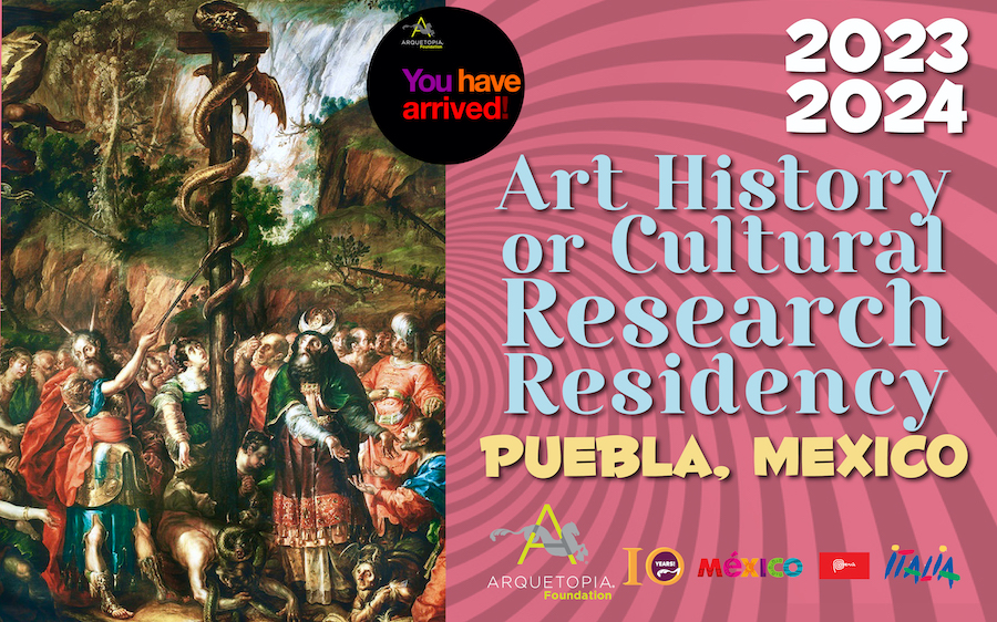 Arquetopia Art History or Cultural Research Residency Puebla 2023 2024