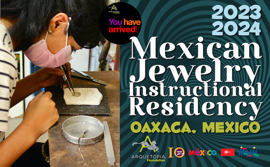 Arquetopia Mexican Jewelry Residency 2023 2024
